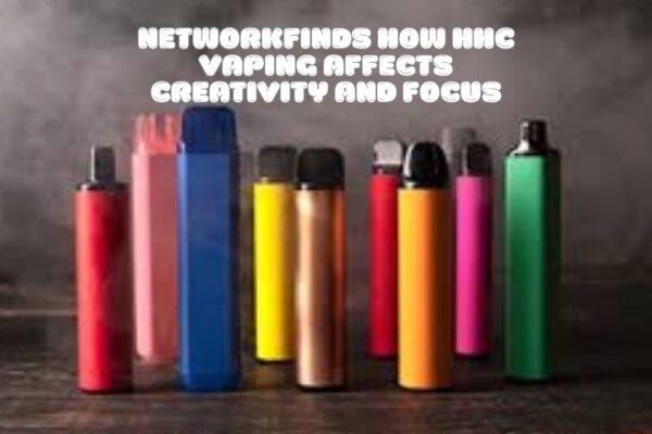 networkfinds how hhc vaping affects creativity and focus